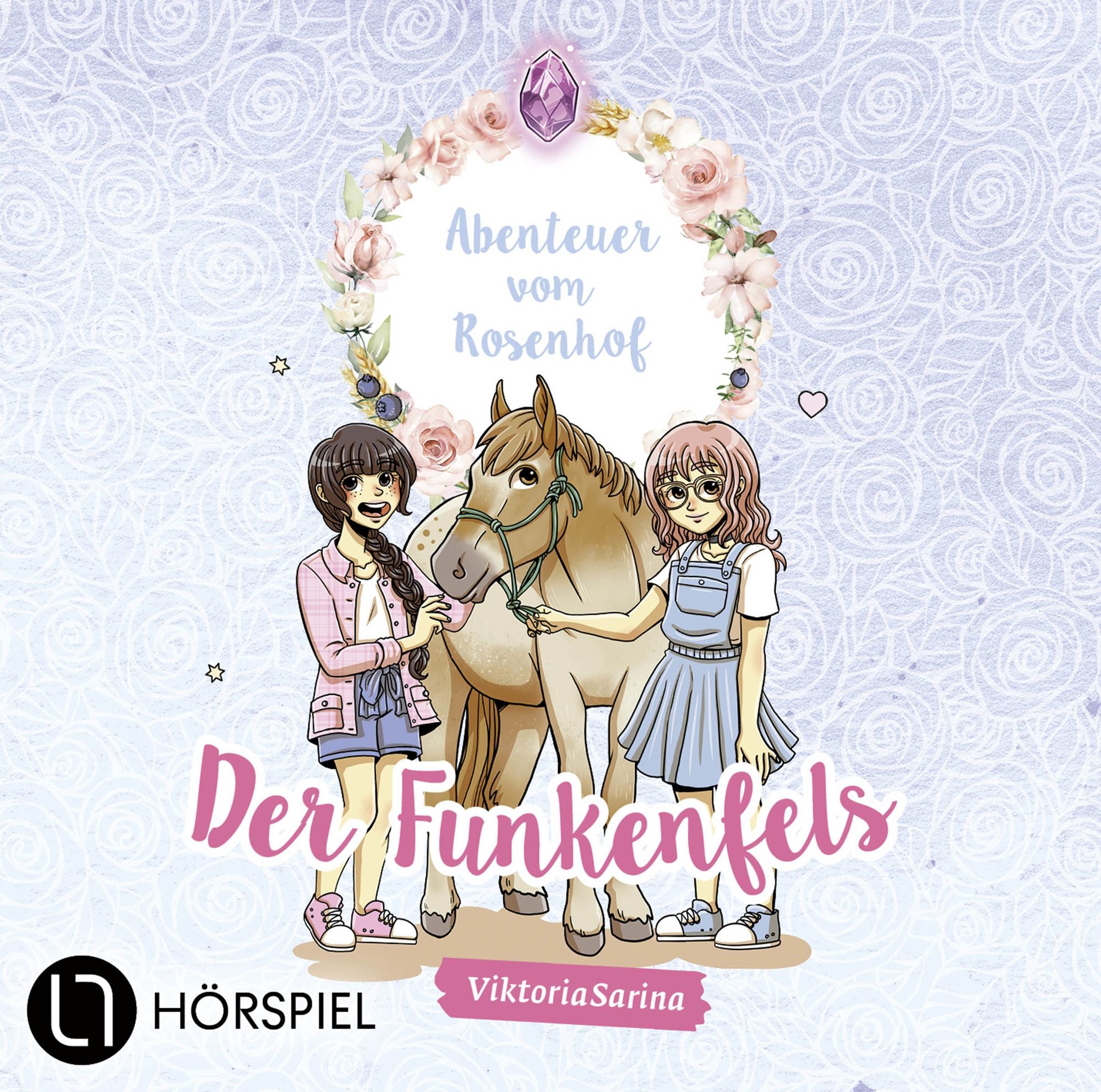 Zwei Mädchen stehen links und rechts neben einem hellbraunen Pony mit grüner Trense. Beide Mädchen wirken fröhlich und zugewandt. Der Hintergrund ist mit einem hellblauen Rosenmuster verziert. Über ihnen steht in einem floralen Rahmen der Titel „Abenteuer vom Rosenhof“, darunter in geschwungener Schrift „Der Funkenfels“. Unten links ist das Hörspiellogo, rechts daneben der Name „ViktoriaSarina“.